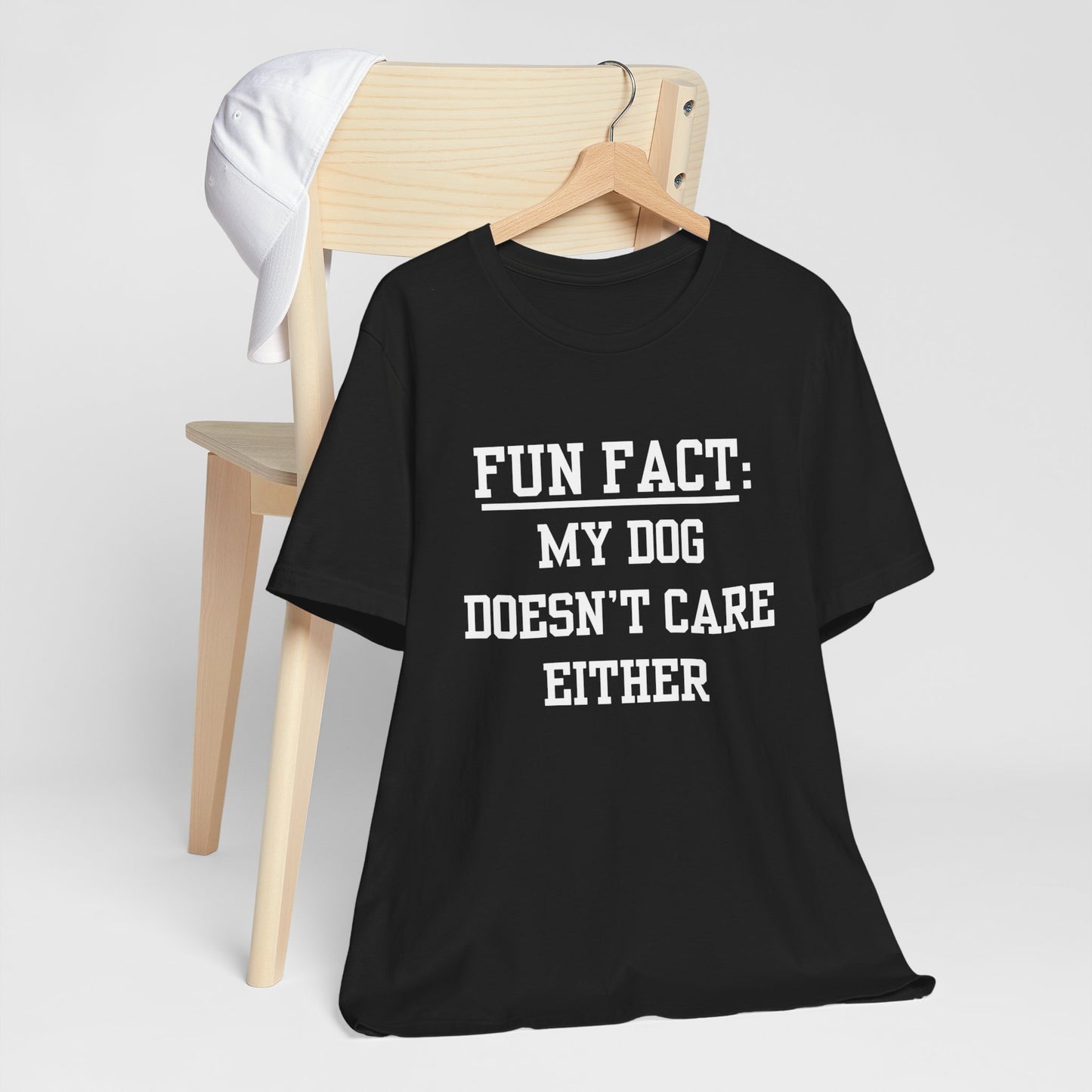 Fun Fact: My Dog Doesn't Care Either Tee