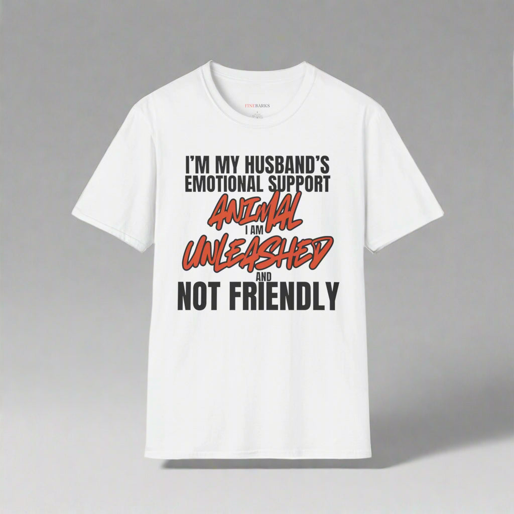 I'm My Husband's Emotional Support Animal t-shirt