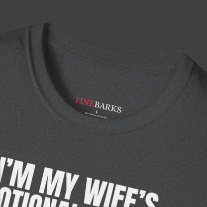 I Am My Wife's Emotional Support Animal T-shirt