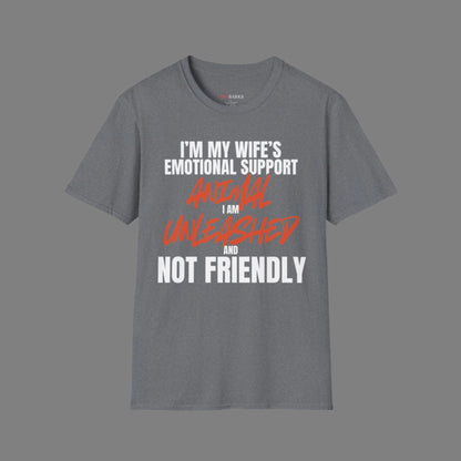 I Am My Wife's Emotional Support Animal T-shirt