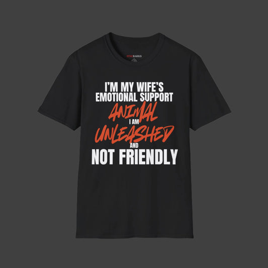I Am My Wife's Emotional Support Animal T-shirt